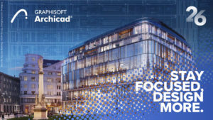 Architects and engineers will stay focused and design more with new capabilities